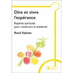 Dire et vivre l'espérance