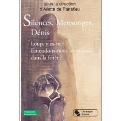 Silences, Mensonges, Dénis